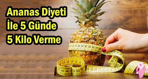 Ananas Diyeti İle 5 Günde 5 Kilo Verme