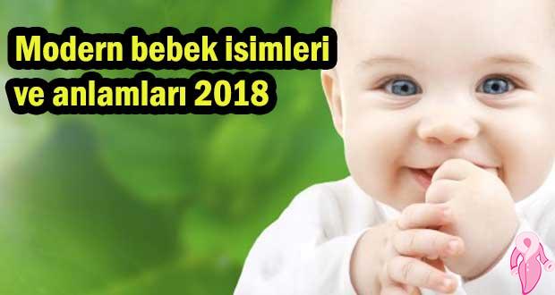 Modern bebek isimleri ve anlamları 2018