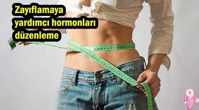 Zayıflamaya yardımcı hormonları düzenleme