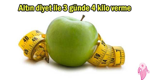 Altın diyet ile 3 günde 4 kilo verme