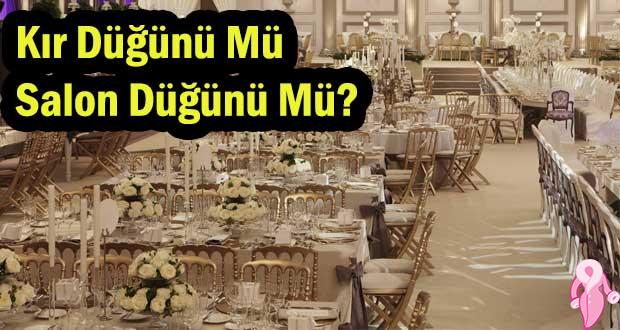 Kır Düğünü Mü Salon Düğünü Mü?